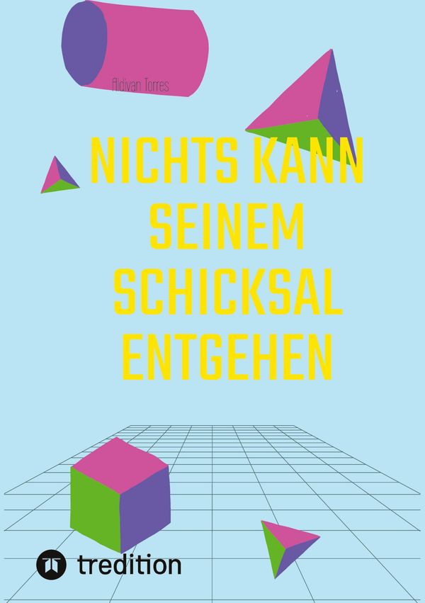 Nichts Kann Seinem Schicksal Entgehen - Aldivan Torres (Buch)