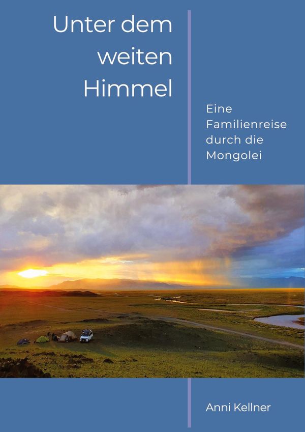 Unter dem weiten Himmel Mongolei - Bildband und Reisebericht einer ...