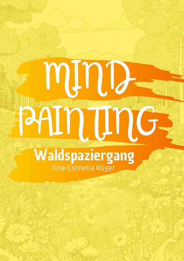 Mind Painting - Tina-Cornelia Rüger (Buch)