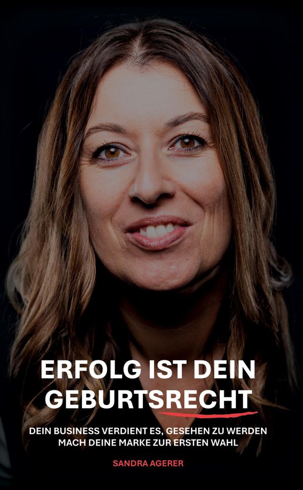 Erfolg ist dein Geburtsrecht - Sandra Agerer (Buch)