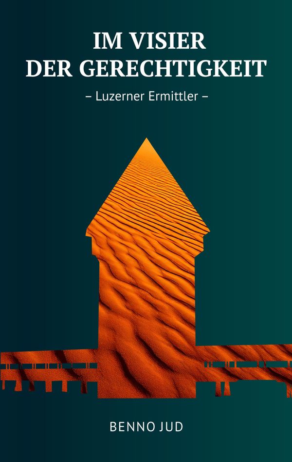 Im Visier der Gerechtigkeit - Benno Jud (Buch)