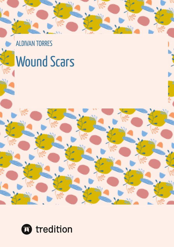 Wound Scars - Aldivan Torres (Buch)