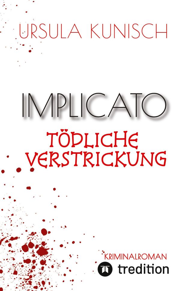 Implicato, Möckmühl, Kriminalroman, Casual Crime, Regionalkrimi, Tr...