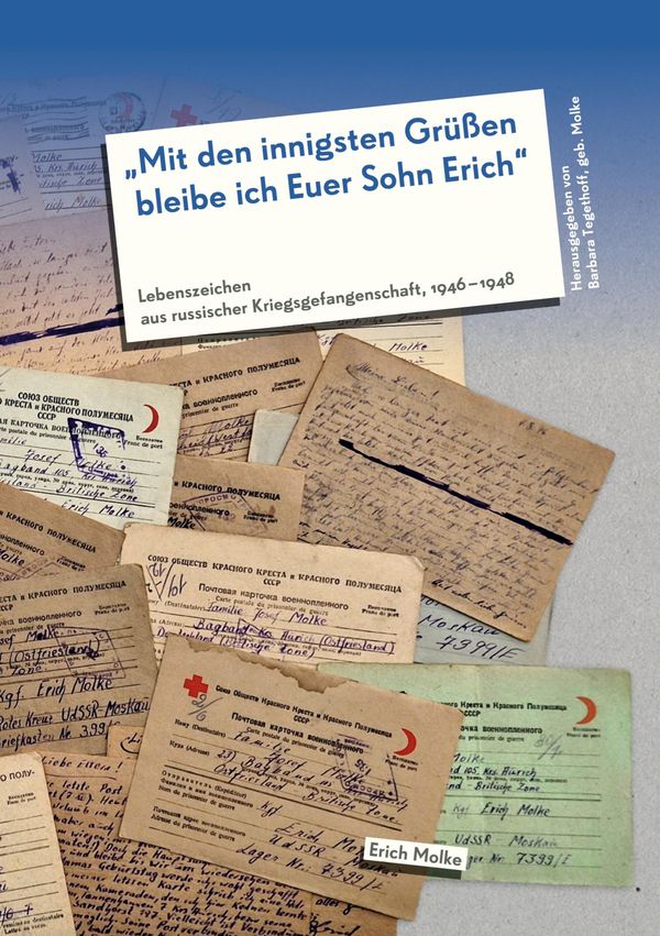 "Mit den innigsten Grüßen bleibe ich Euer Sohn Erich" (Buch)