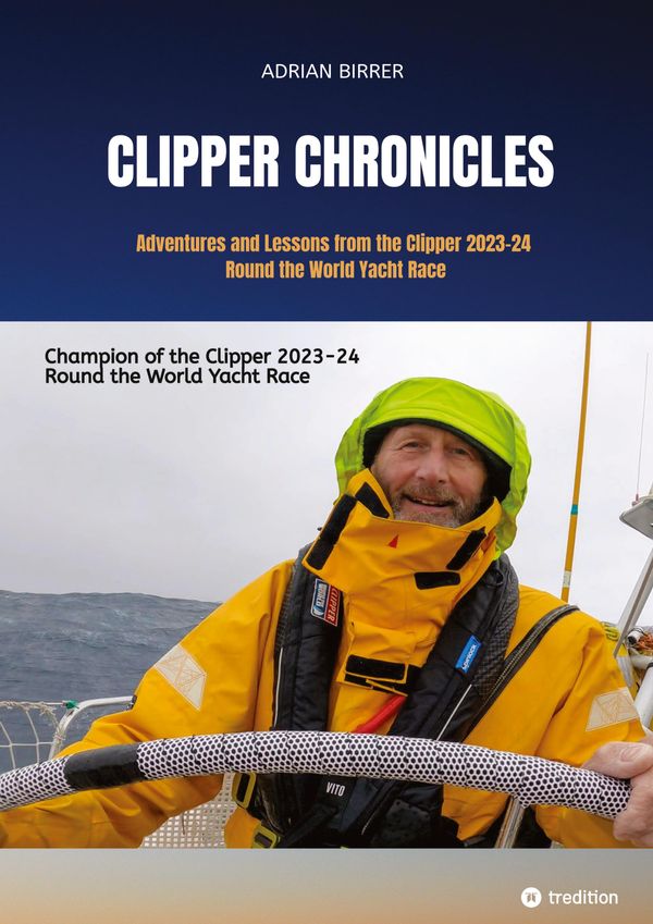 Clipper Chronicles - Adventures and Lessons from the Clipper 2023-2...