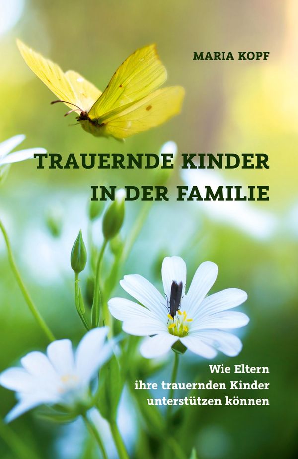 Trauernde Kinder in der Familie - Maria Kopf (Buch)