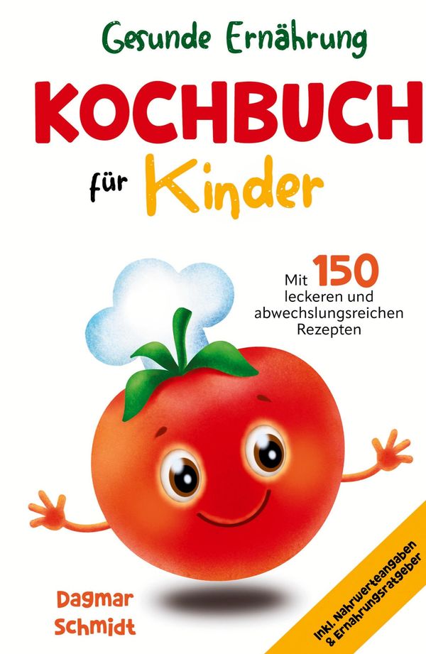 Gesunde Ernährung leicht gemacht - Kochbuch für Kinder (Buch)
