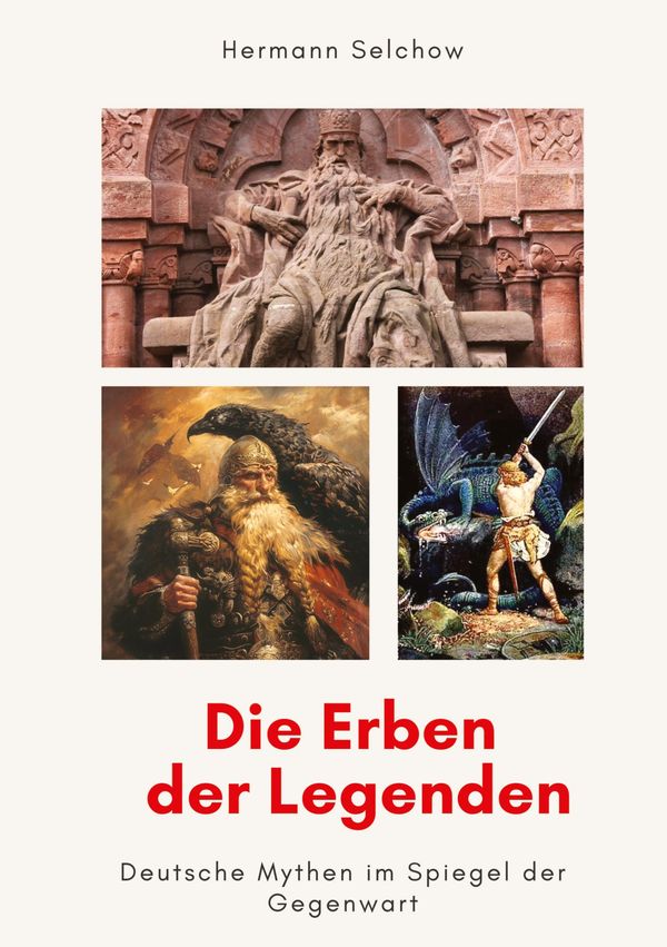Die Erben der Legenden - Hermann Selchow (Buch)