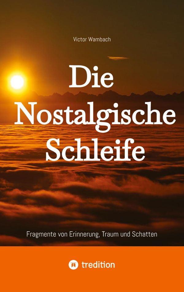 Die Nostalgische Schleife - Victor Wambach (Buch)
