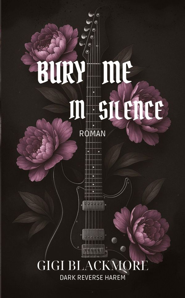 Bury Me In Silence - Gigi Blackmore (Buch)