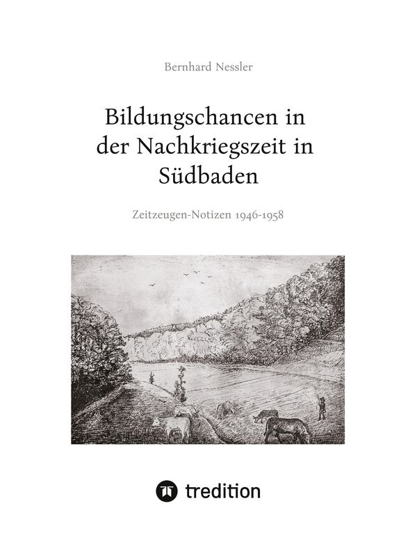 Bildungschancen in der Nachkriegszeit in Südbaden - Bernhard Nessler