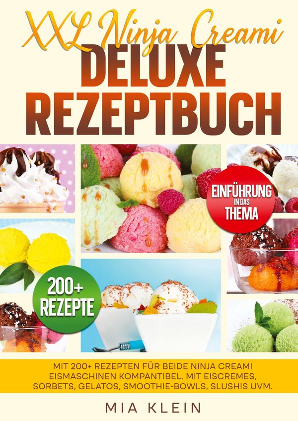 XXL Ninja Creami Deluxe Rezeptbuch - Mia Klein (Buch)