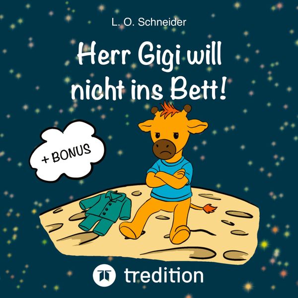 Herr Gigi will nicht ins Bett! - L. O. Schneider (Buch)