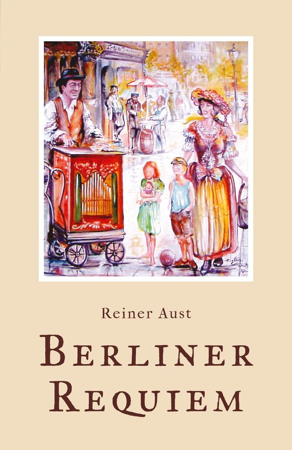 Berliner Requiem - Reiner Aust (Buch)