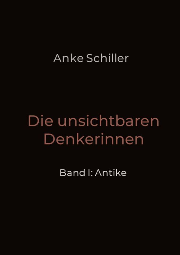 Die unsichtbaren Denkerinnen - Anke Schiller (Buch)