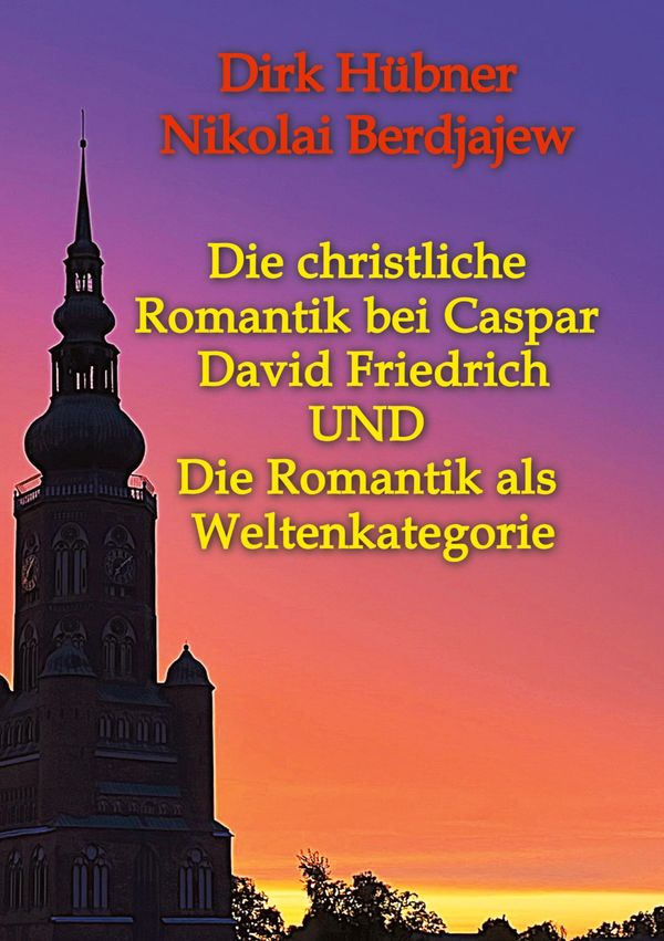 Die christliche Romantik bei Caspar David Friedrich UND Die Romanti...