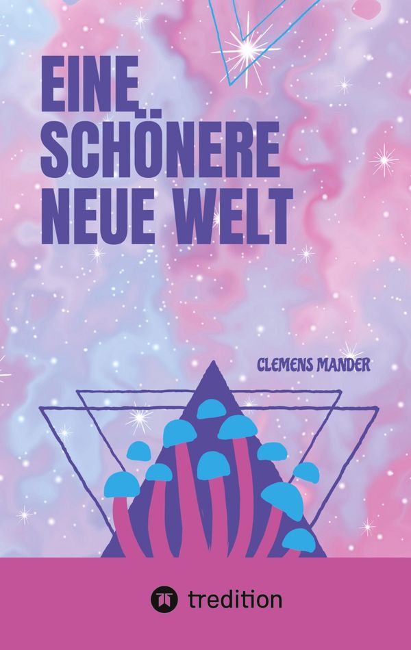 Eine Schönere Neue Welt - Clemens Mander (Buch)