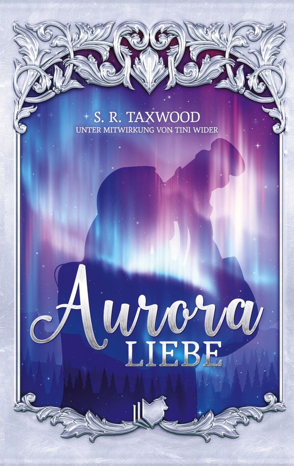 Auroraliebe - S. R. Taxwood (Buch)