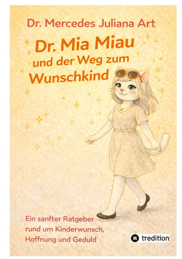 Dr. Mia Miau und der Weg zum Wunschkind - Mercedes Juliana Art (Buch)