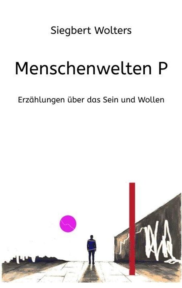 Menschenwelten P - Siegbert Wolters (Buch)