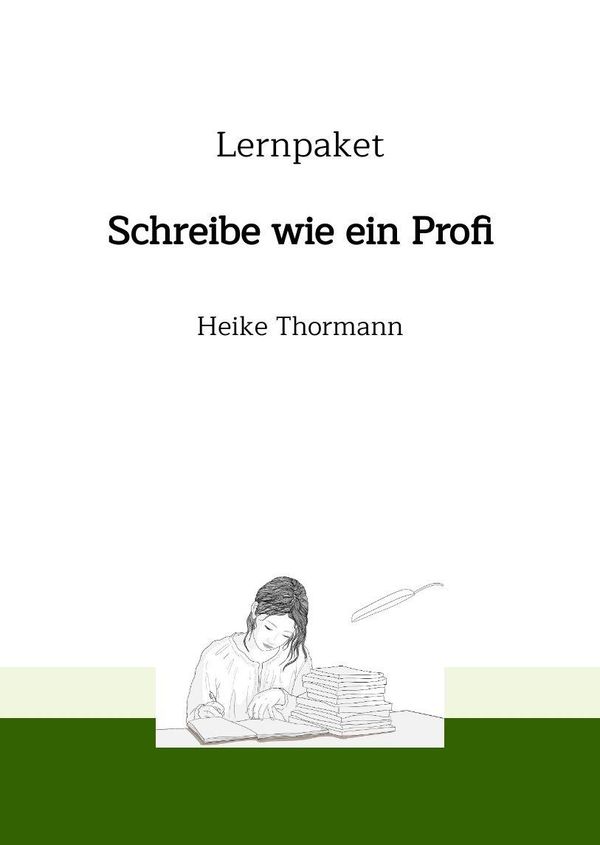Lernpaket: Schreibe wie ein Profi - Heike Thormann (Buch)