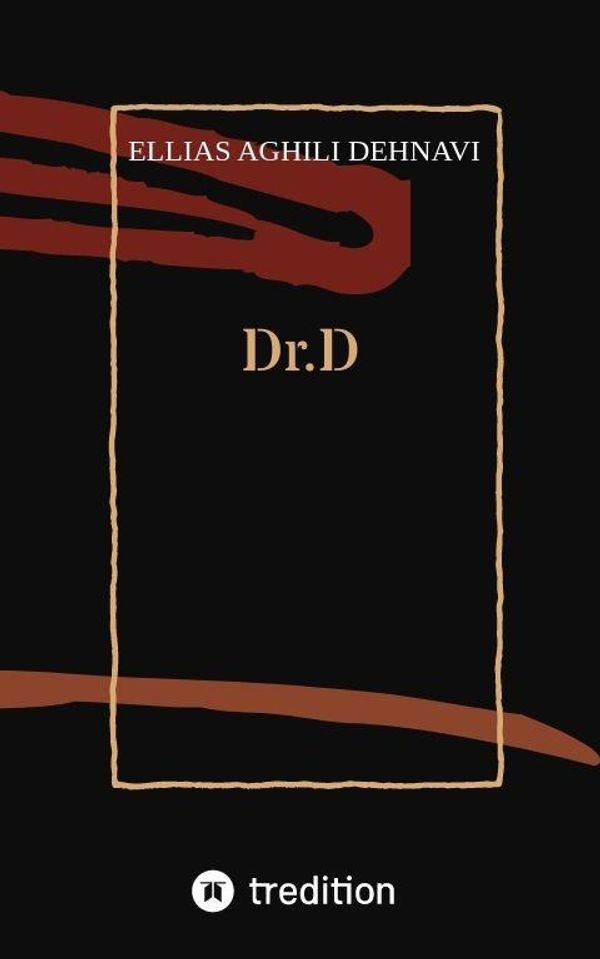 Dr.D - Ellias Aghili Dehnavi (Buch)