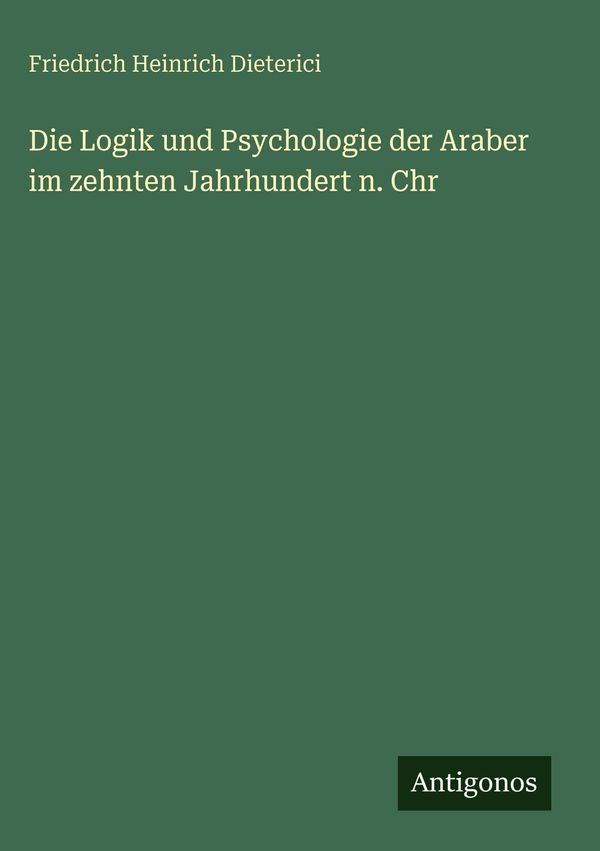 Die Logik und Psychologie der Araber im zehnten Jahrhundert n. Chr