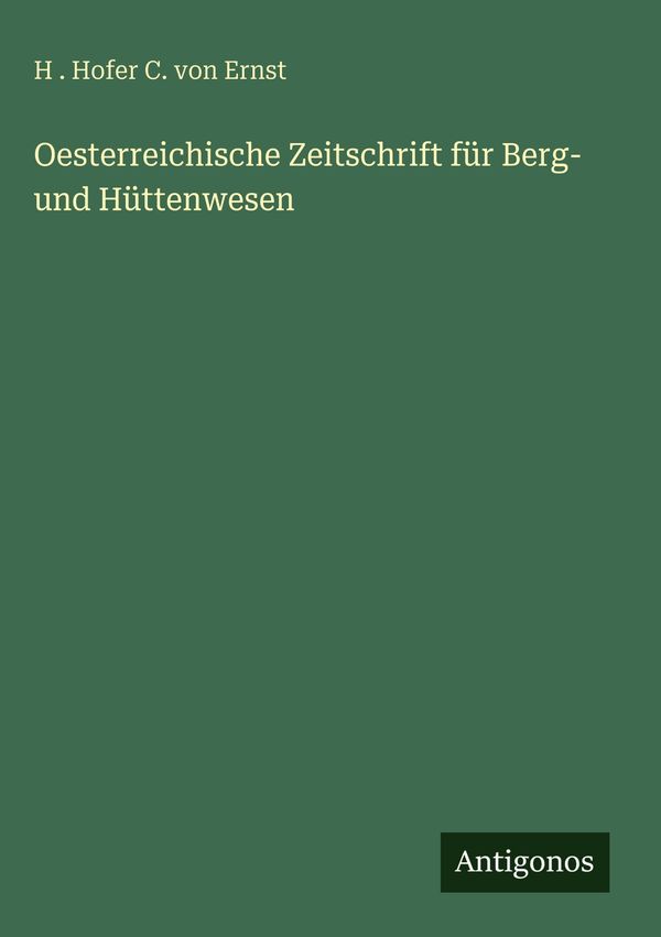 Oesterreichische Zeitschrift für Berg- und Hüttenwesen (Buch)