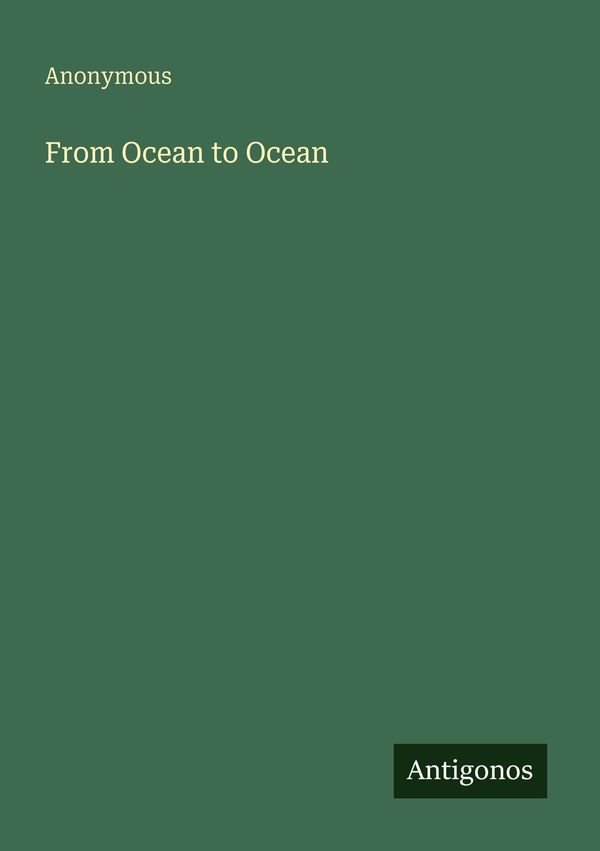 From Ocean to Ocean - Anonymous (Buch)