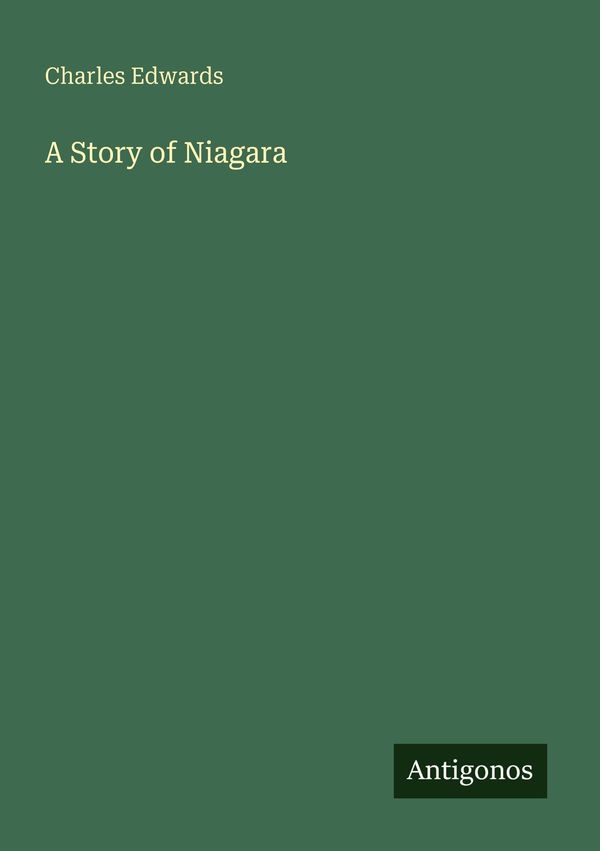 A Story of Niagara - Charles Edwards (Buch)