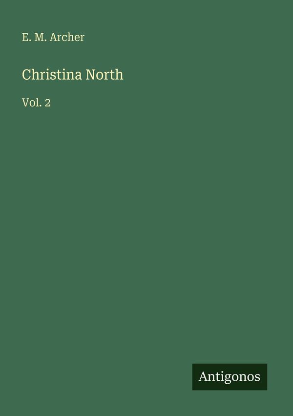 Christina North - E. M. Archer (Buch)