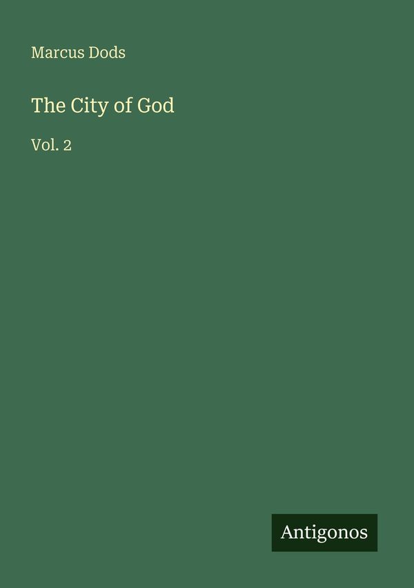 The City of God - Marcus Dods (Buch)