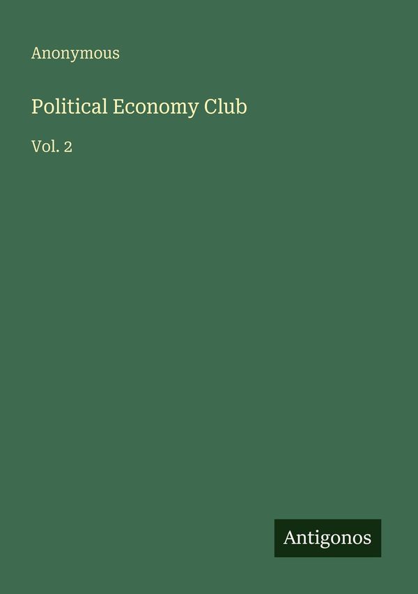 Political Economy Club - Anonymous (Buch)