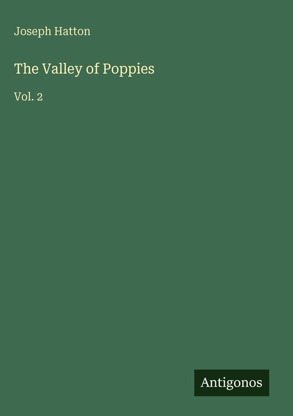 The Valley of Poppies - Joseph Hatton (Buch)