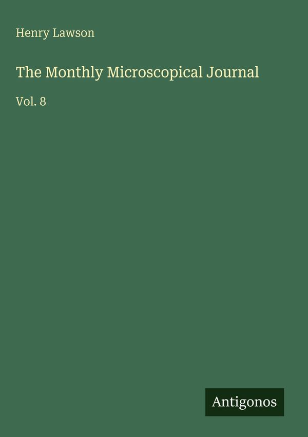 The Monthly Microscopical Journal - Henry Lawson (Buch)