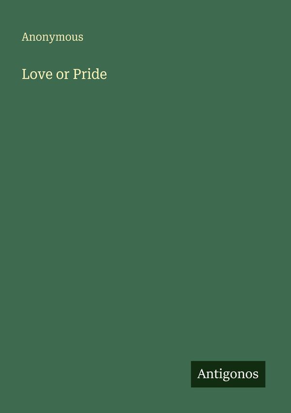 Love or Pride - Anonymous (Buch)