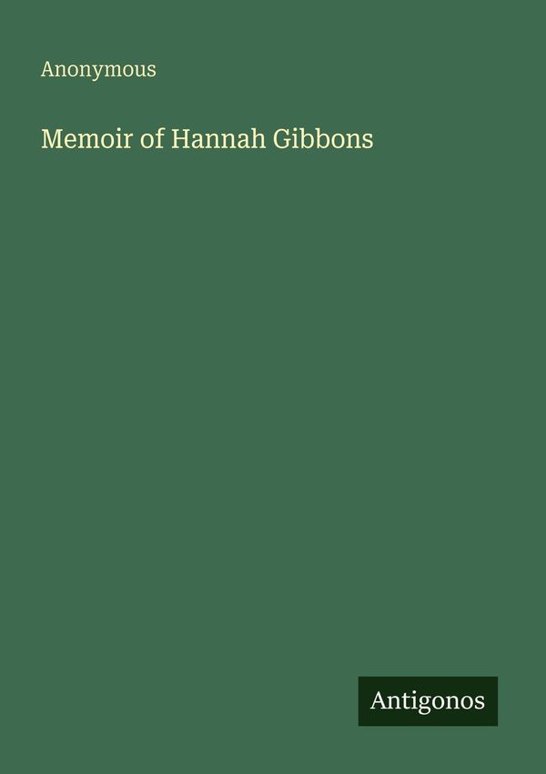 Memoir of Hannah Gibbons - Anonymous (Buch)