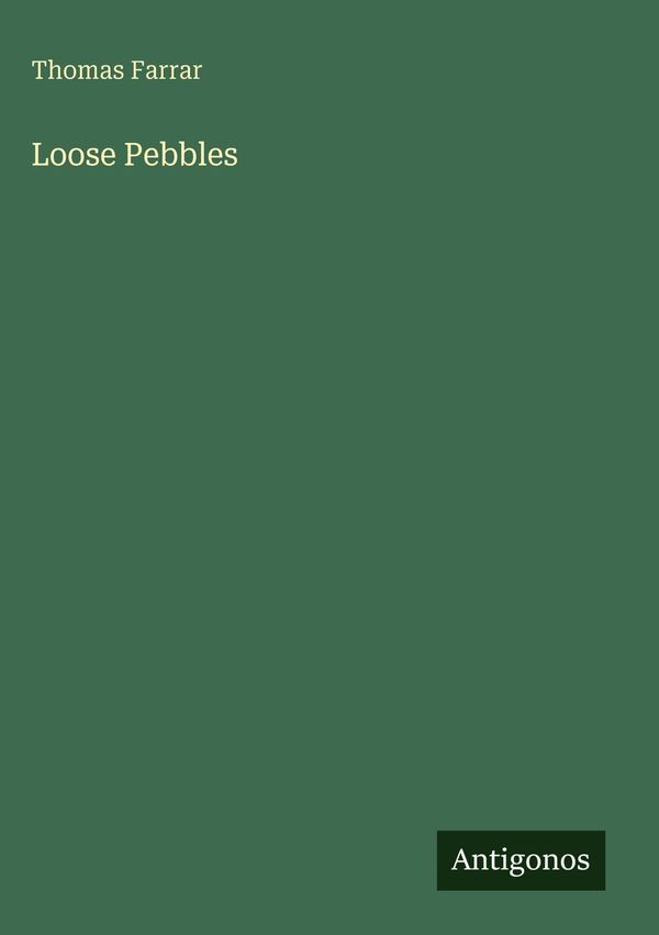 Loose Pebbles - Thomas Farrar (Buch)