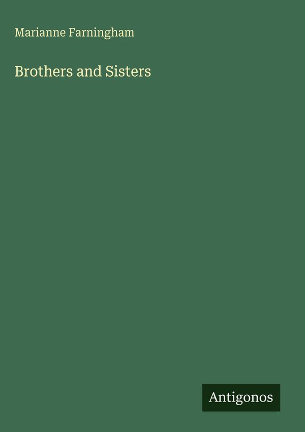 Brothers and Sisters - Marianne Farningham (Buch)