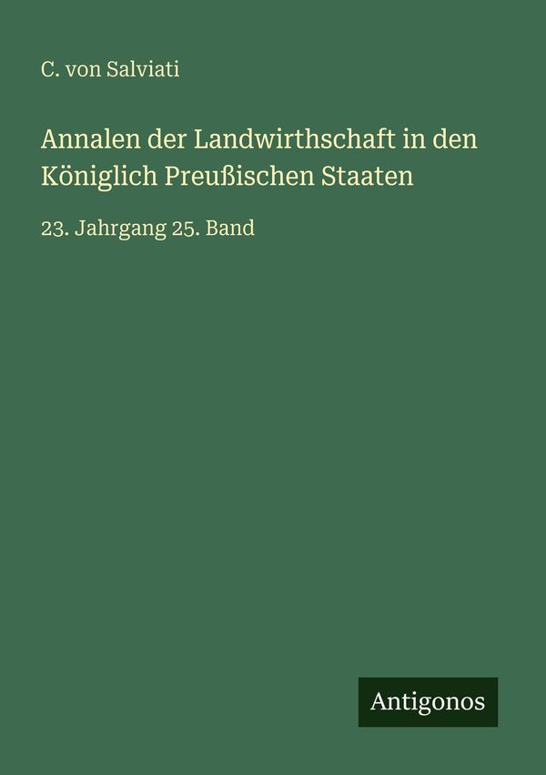 Annalen der Landwirthschaft in den Königlich Preußischen Staaten