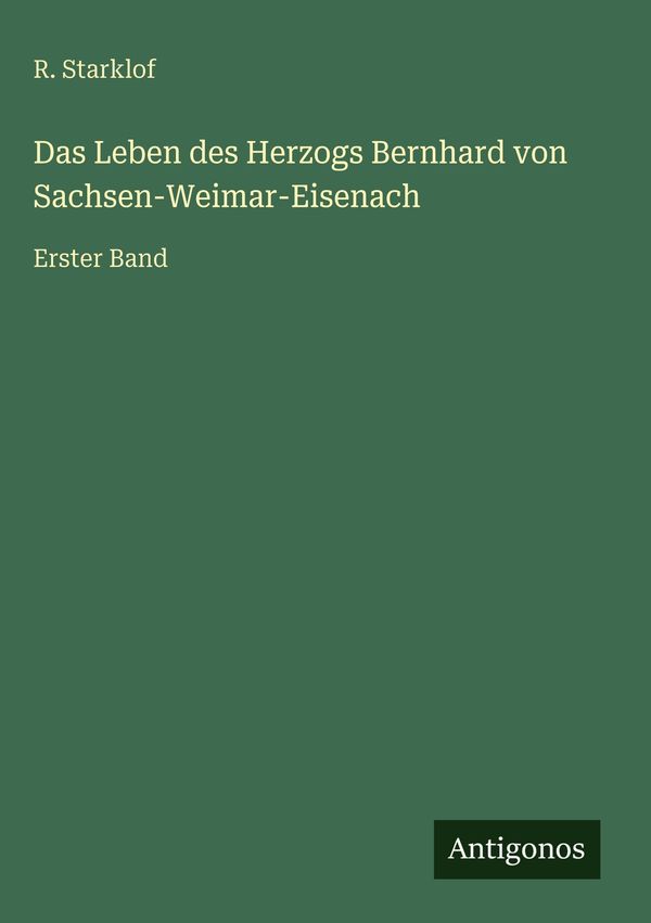 Das Leben des Herzogs Bernhard von Sachsen-Weimar-Eisenach (Buch)