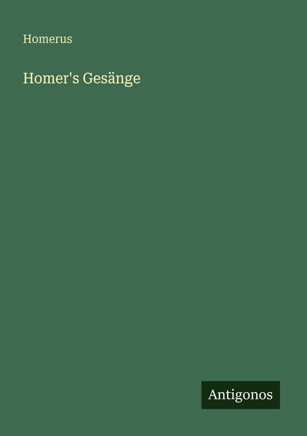 Homers Gesänge - Homerus (Buch)