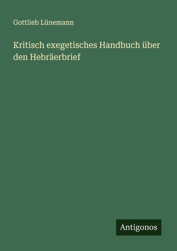 Kritisch exegetisches Handbuch über den Hebräerbrief (Buch)