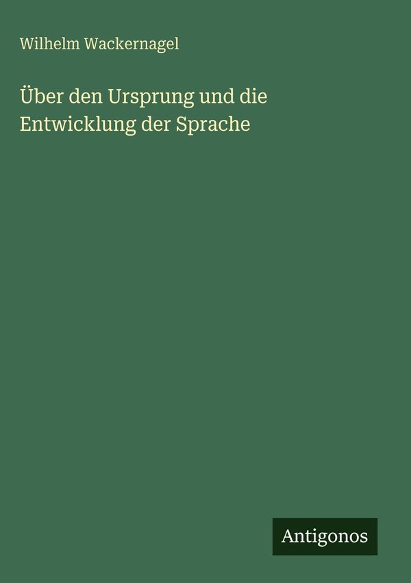 Über den Ursprung und die Entwicklung der Sprache (Buch)