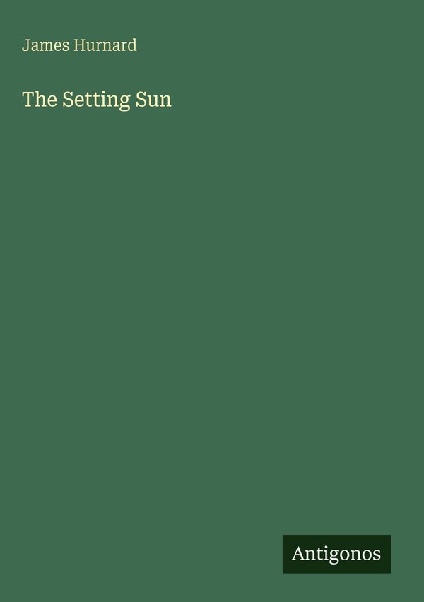 The Setting Sun - James Hurnard (Buch)