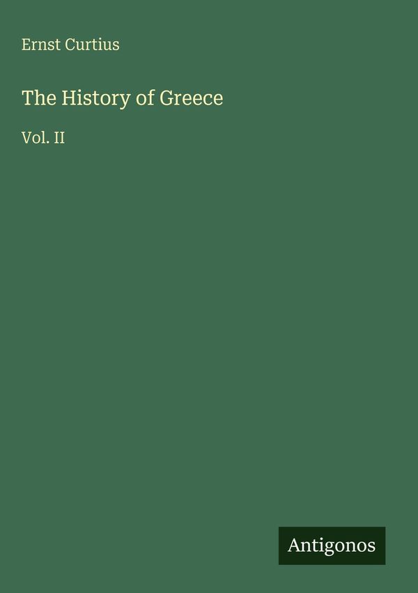 The History of Greece - Ernst Curtius (Buch)