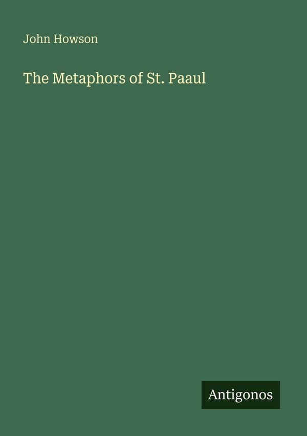 The Metaphors of St. Paaul - John Howson (Buch)