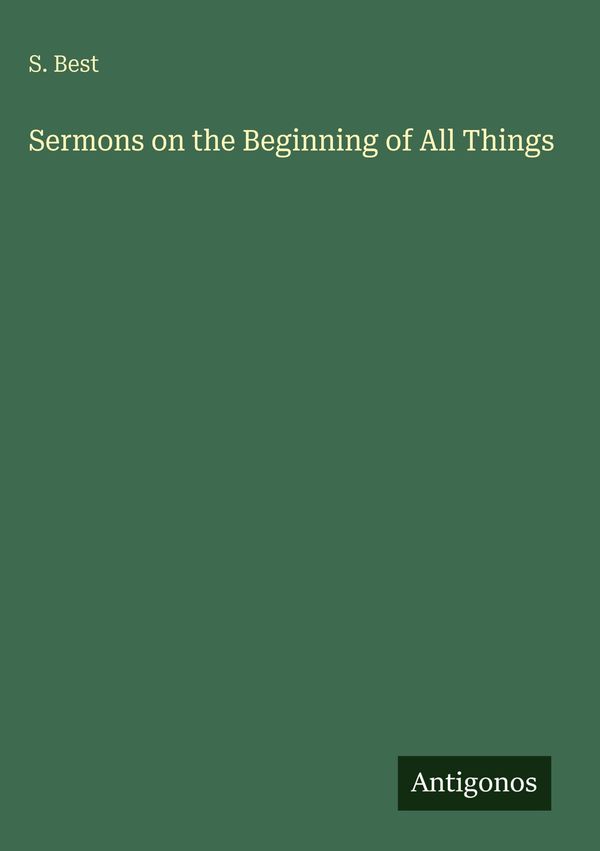 Sermons on the Beginning of All Things - S. Best (Buch)