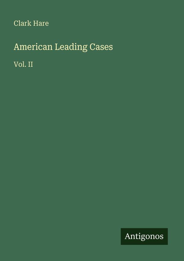 American Leading Cases - Clark Hare (Buch)
