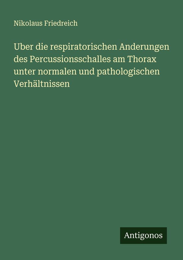 Uber die respiratorischen Anderungen des Percussionsschalles am Tho...